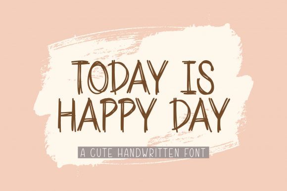 Today is Happy Day: A Handwritten Typeface for Joyful Branding